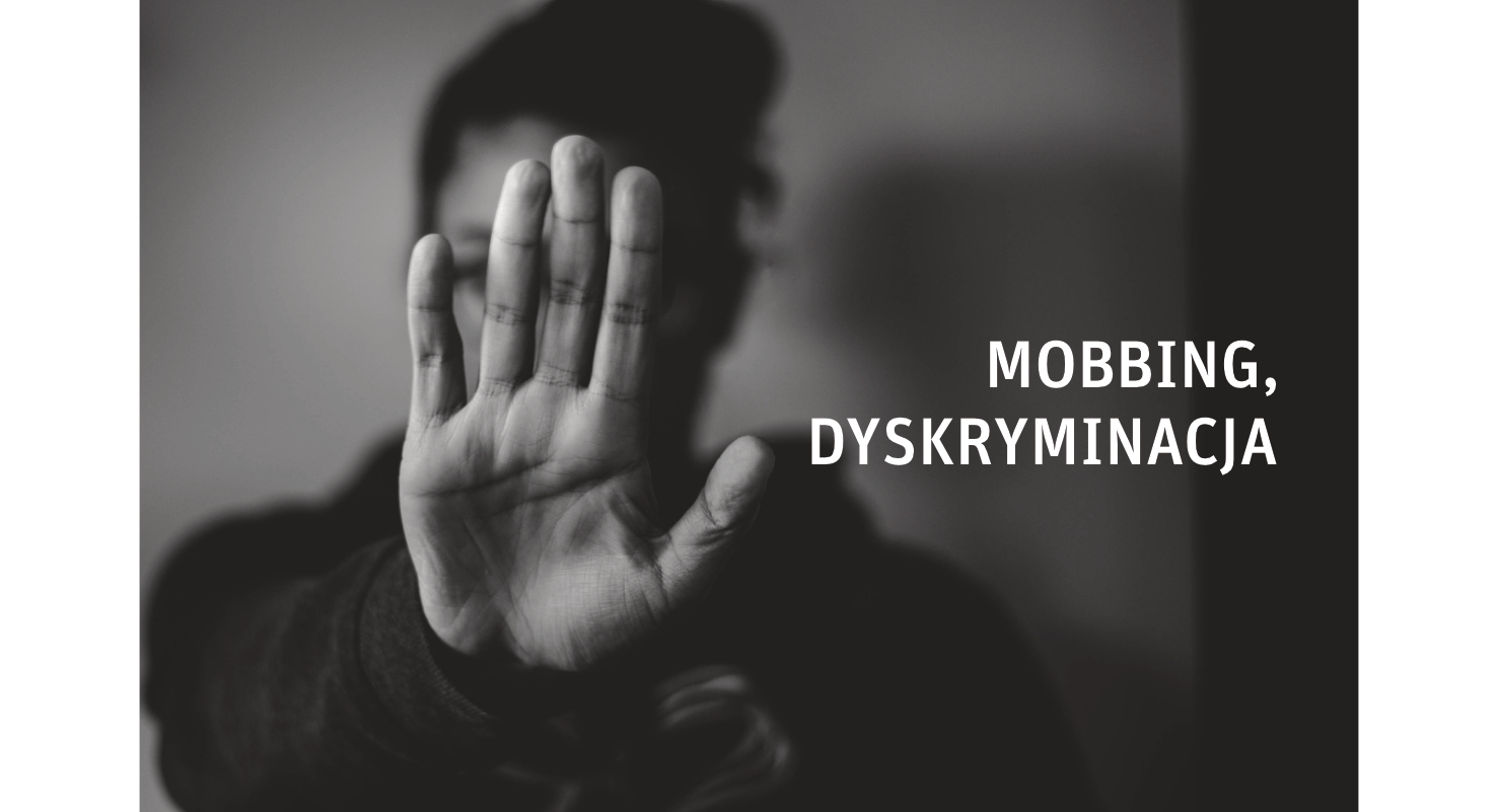 Mobbing, dyskryminacja