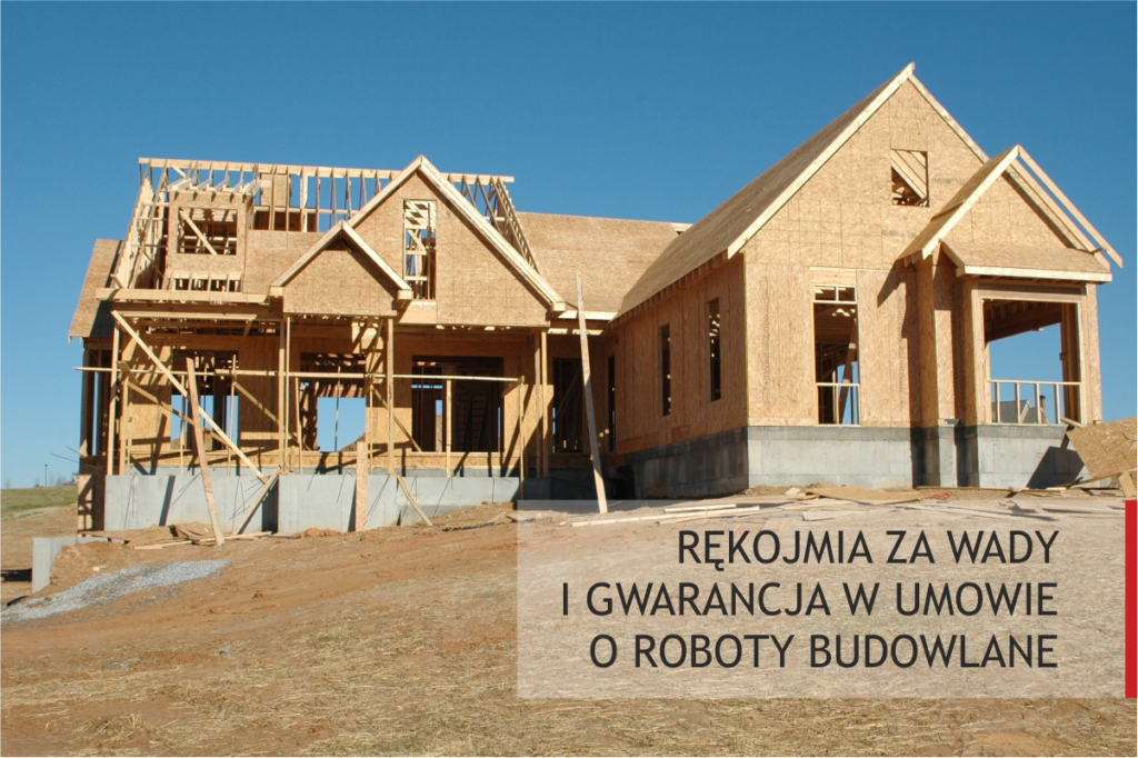 Rękojmia za wady i gwarancja w umowie o roboty budowlane-grafika