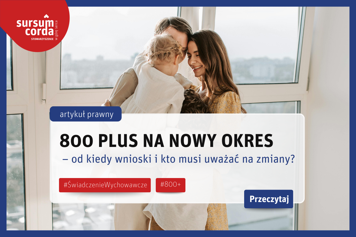 800 plus na nowy okres – od kiedy wnioski i kto musi uważać na zmiany?