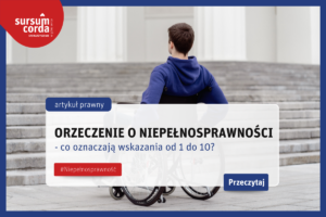 Orzeczenie o niepełnosprawności – co oznaczają wskazania od 1 do 10?